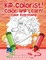 Kid Colorist! Color and Learn! Color Everything Book Edition 4