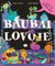 Baubai lovoje