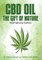 CBD Oil The Gift of Nature