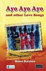Ayo Ayo Ayo and other Love Songs