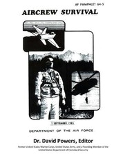 Survival Guide for Downed Air Personnel (U.S. Air Force Aircrew Survival)