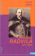 Jonušas Radvila (1612–1655) Kėdainių šešėlyje
