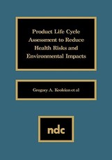 Product Life Cycle Assessment to Reduce Health Risks and Envproduct Life Cycle Assessment to Reduce Health Risks and Environmental Impacts Ironmental
