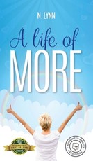 A Life of More