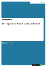 Majerus, J: Inquisition - A multi-faceted institution