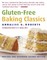 Gluten-Free Baking Classics