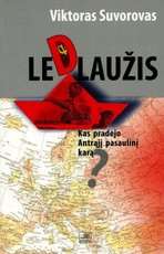 Ledlaužis. Kas pradėjo antrąjį pasaulinį karą? (knyga su defektais)