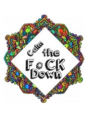 Calm the F * ck Down
