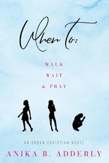 When To Walk, Wait and Pray