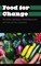Food for Change