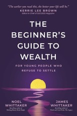 The Beginner's Guide to Wealth