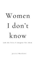 Women I Don't Know