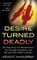 Desire Turned Deadly