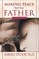Making Peace with Your Father