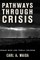 Pathways Through Crisis