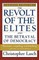 The Revolt of the Elites and the Betrayal of Democracy