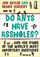 Do Ants Have Assholes?