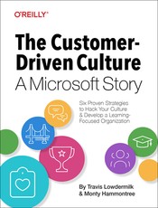 The Customer-Driven Culture: A Microsoft Story