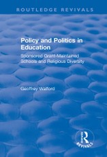 Policy and Politics in Education: Sponsored Grant-maintained Schools and Religious Diversity