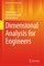 Dimensional Analysis for Engineers