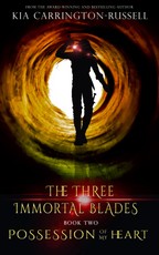 Possession Of My Heart: The Three Immortal Blades