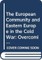 The European Community and Eastern Europe in the Long 1970s