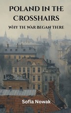 Poland in the Crosshairs