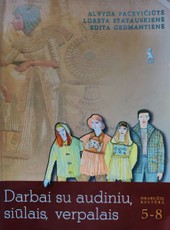 Darbai su audiniu, siūlais, verpalais. Vadovėlis 5–8 klasei