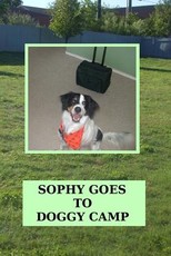 Sophy Goes To Doggy Camp
