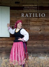 Lietuvos etnografinių regionų atspindžiai Vilniaus universiteto folkloro ansamblyje „Ratilio“. Reflections of Lithuanian ethnographic regions in Vilnius University folklore ensemble Ratilio