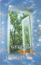 Gyvenimas prie vieškeluko