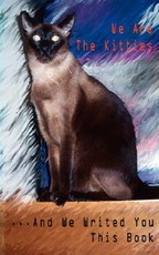 We Are The Kitties ...And We Writed You This Book