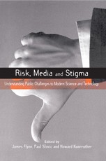 Slovic, P: Risk, Media and Stigma