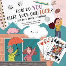 How Do You Make Your Own Luck?