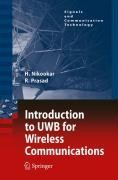 Introduction to Ultra Wideband for Wireless Communications