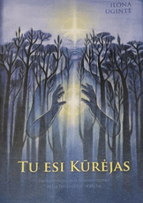 Tu esi Kūrėjas: fantasmagorinis siurrealizmas arba fantastinė realybė