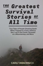 The Greatest Survival Stories of All Time