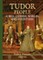 Tudor People: Kings, Queens and Courtiers