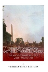 The Library of Alexandria and the Lighthouse of Alexandria
