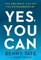 Yes, You Can