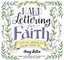 Hand Lettering for Faith