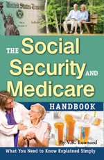 The Social Security and Medicare Handbook  What You Need to Know Explained Simply
