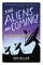 The Aliens Are Coming!