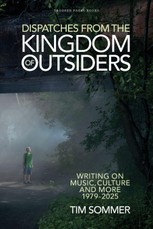 Dispatches From the Kingdom of Outsiders