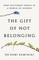 The Gift of Not Belonging