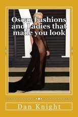 Oscar Fashions and Ladies that made you look