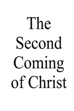 The Second Coming of Christ