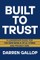 Built to Trust
