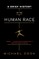 A Brief History of the Human Race