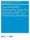 StartWithXML: Making the Case for Applying XML to a Publishing Workflow